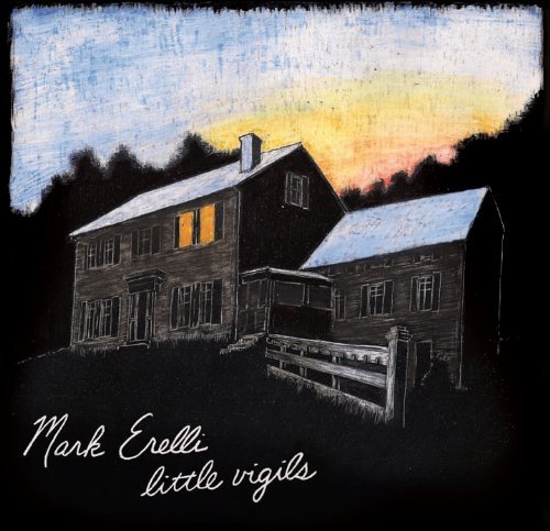 Mark Erelli/Little Vigils